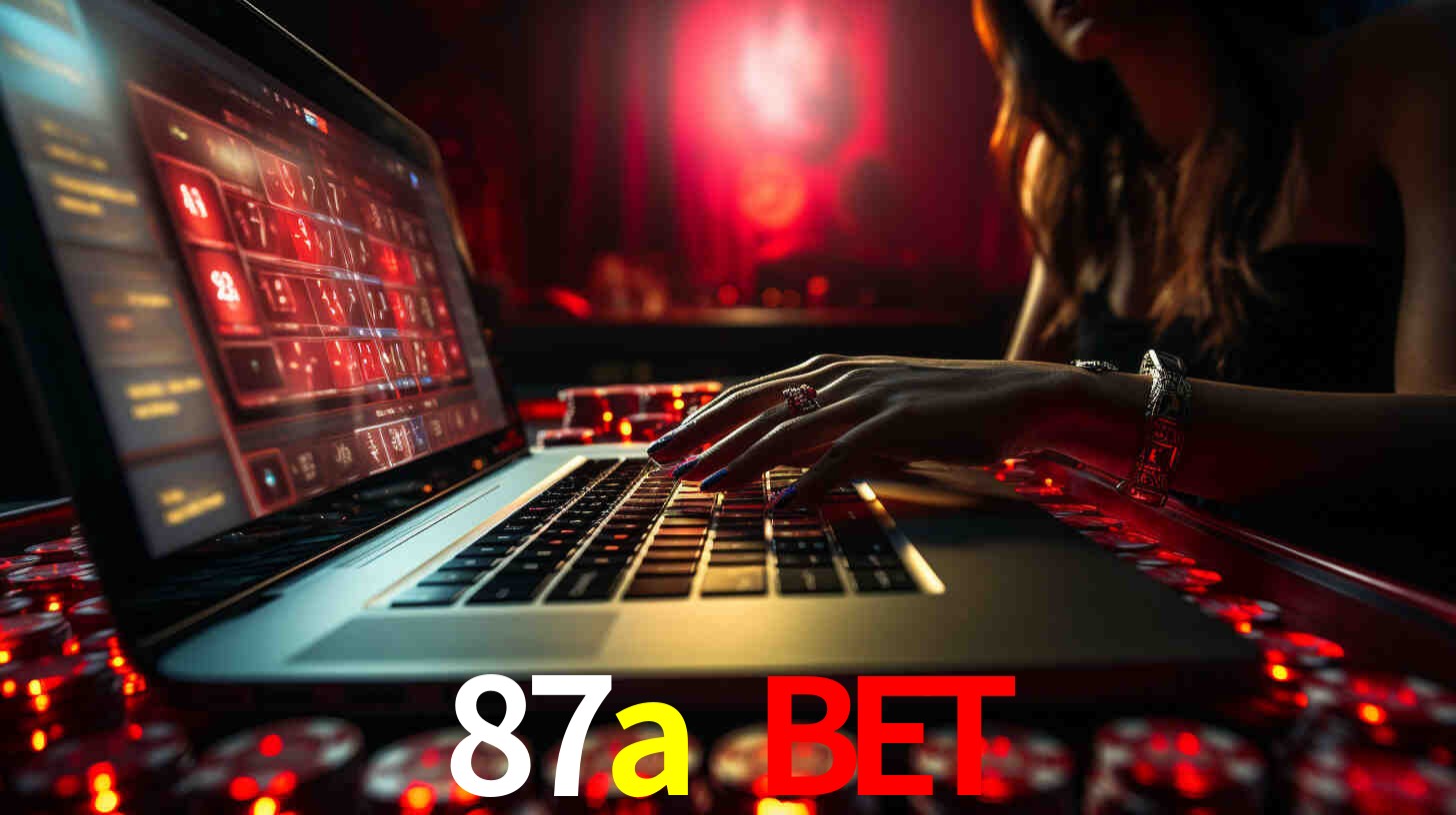 Por Que Escolher o 87a bet?